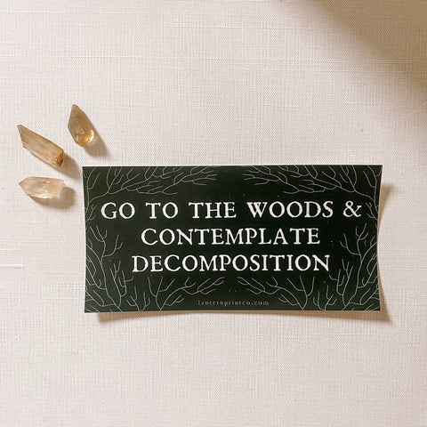 Decomposition Bumper Sticker