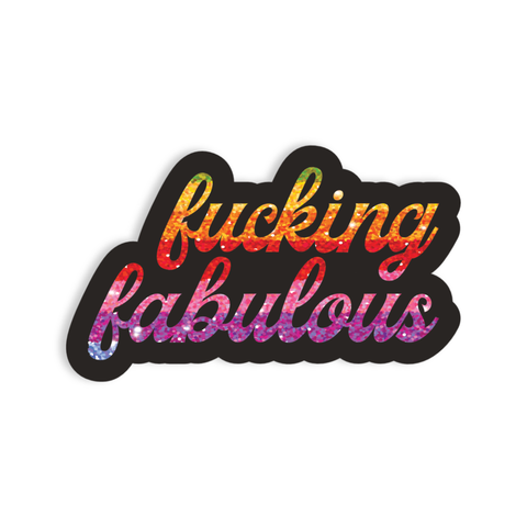 F**king Fabulous Holographic Vinyl Sticker
