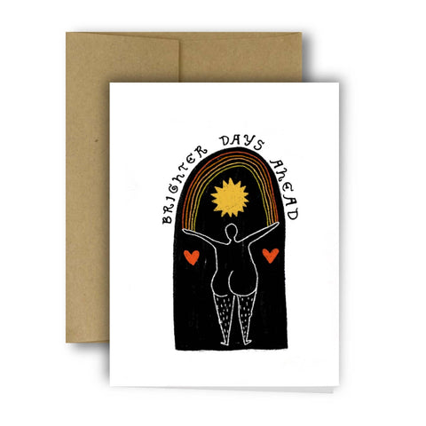 BRIGHTER DAYS AHEAD Greeting Card