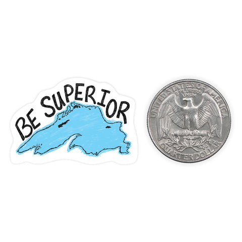 Be Superior - Mini Sticker