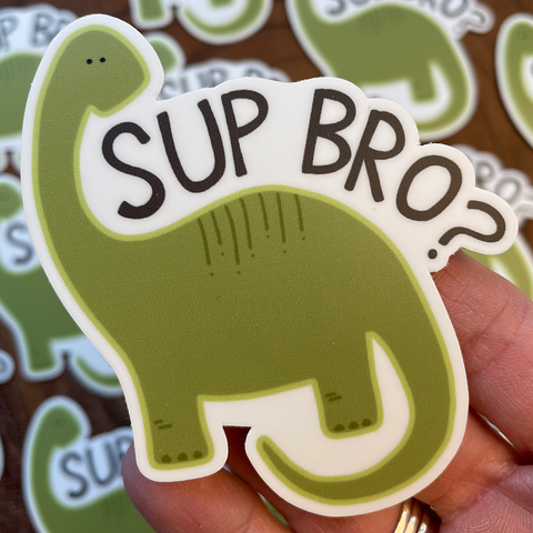 Sup Bro-ntosaurus, Dinosaur Pun Vinyl Sticker