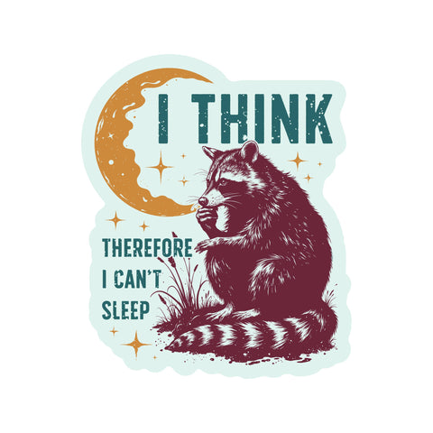 I Think High Quality Vinyl Sticker