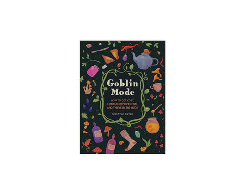 Goblin Mode - Mckayla Coyle