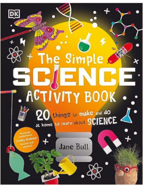 The Simple Science Activity Book - Jane Bull