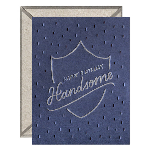 Happy Birthday Handsome - Birthday card