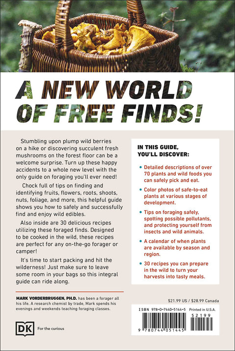 Foraging: Explore Nature's Bounty and Turn Your Foraged Finds Into Flavorful Feasts