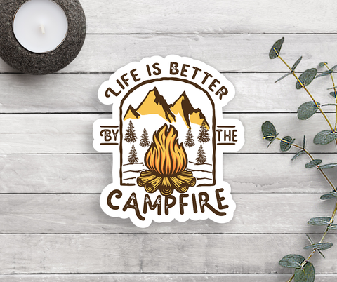 Life Is Better By The Campfire Vinyl Sticker