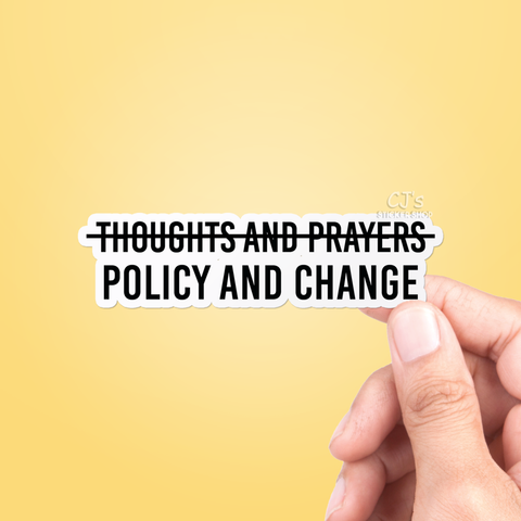 Policy And Change Sticker Vinyl Decal