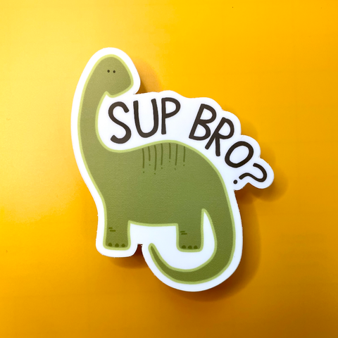 Sup Bro-ntosaurus, Dinosaur Pun Vinyl Sticker