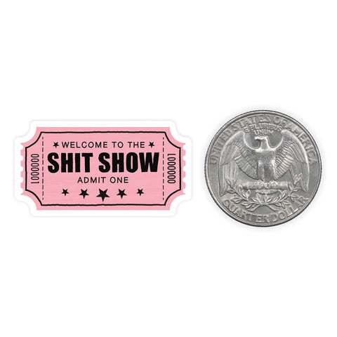 Shit Show - Mini Sticker