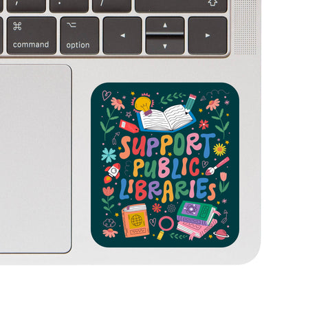 Support Public Libraries High Quality Vinyl Sticker