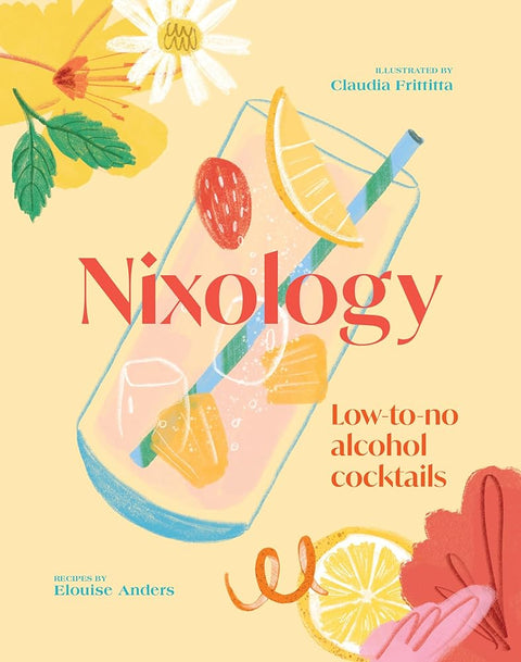 Nixology: Low-to-no Alcohol Cocktails cover image