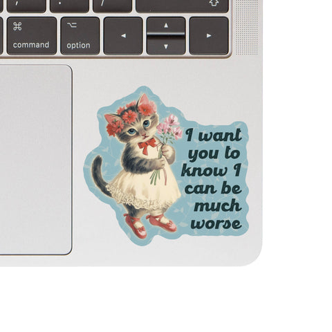 Feisty Kitty Cat Sarcastic Cute High Quality Vinyl Sticker