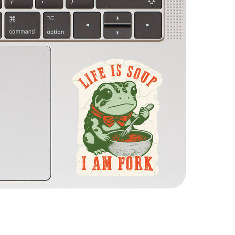 Funny Frog Soup Life Sarcasm High Quality Vinyl Sticker