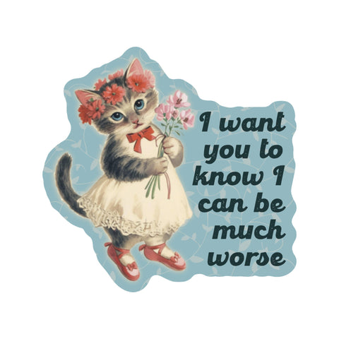 Feisty Kitty Cat Sarcastic Cute High Quality Vinyl Sticker