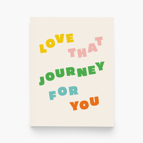 Love That Journey For You Greeting Card