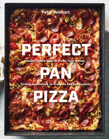 Perfect Pan Pizza: Square Pies to Make at Home