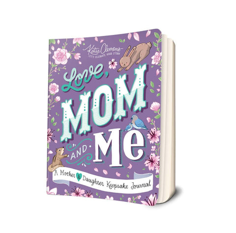 Love, Mom and Me: A Guided Journal for Mother and Daughter