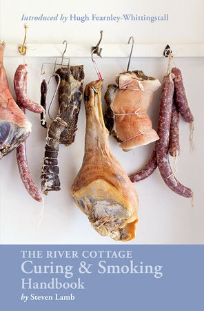The River Cottage: Curing & Smoking Handbook
