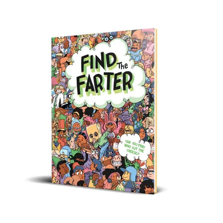 Find the Farter Find Who Cut the Cheese in this Silly Seek and Find Fart Book for Kids (interactive, funny stocking stuffers, white elephant gifts) By Phyllis F. Hart and Sourcebooks Illustrated by Mike Laughead